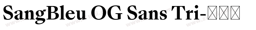 SangBleu OG Sans Tri字体转换